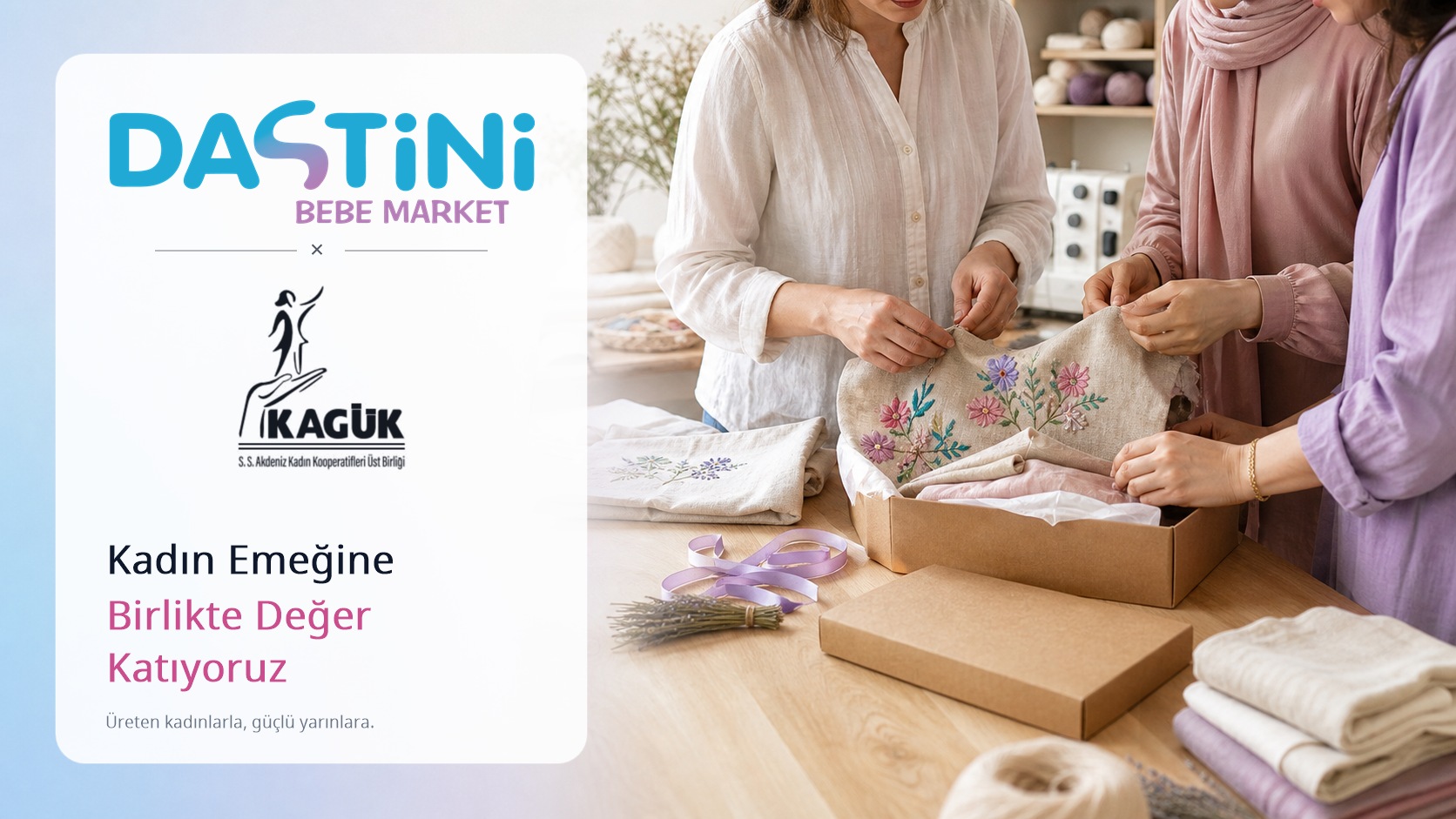 Dastini ve KAGÜK iş birliği için nakışlı ürün hazırlayan kadınlar